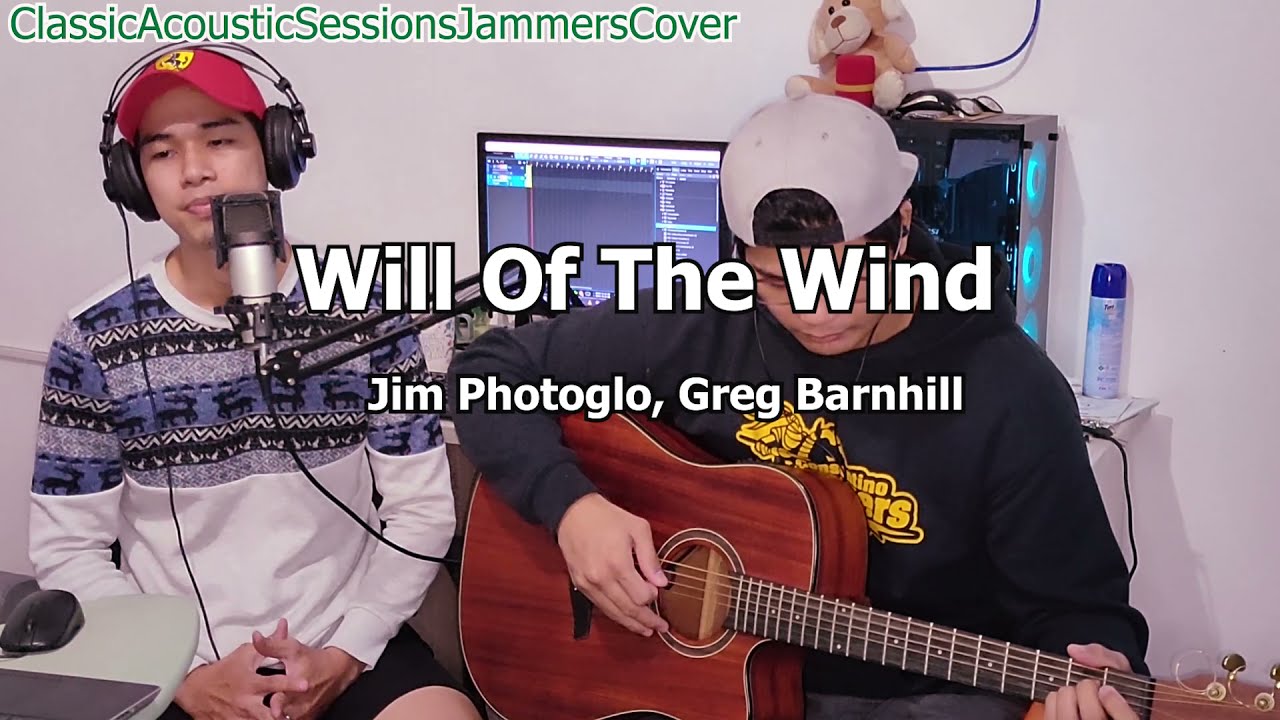 Will Of The Wind - Jim Photoglo (Classic Acoustic Sessions Cover)