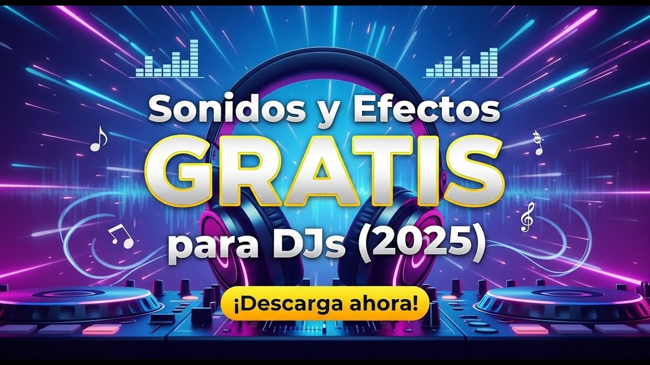 🔥 PACK DE SONIDOS y EFECTOS para DJ 2025 🎧 | GRATIS y de ALTA CALIDAD 🎵