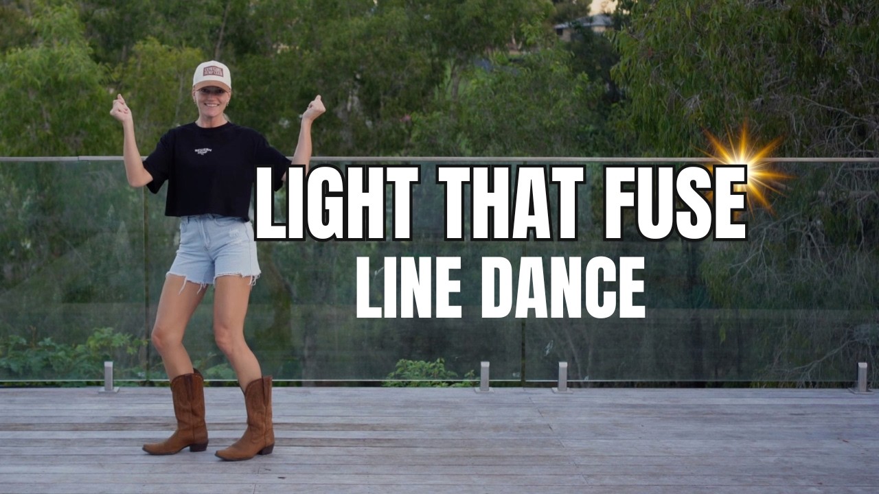 Light That Fuse Line Dance
