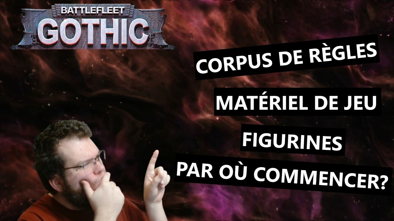 Bien débuter à Battlefleet Gothic part. 1