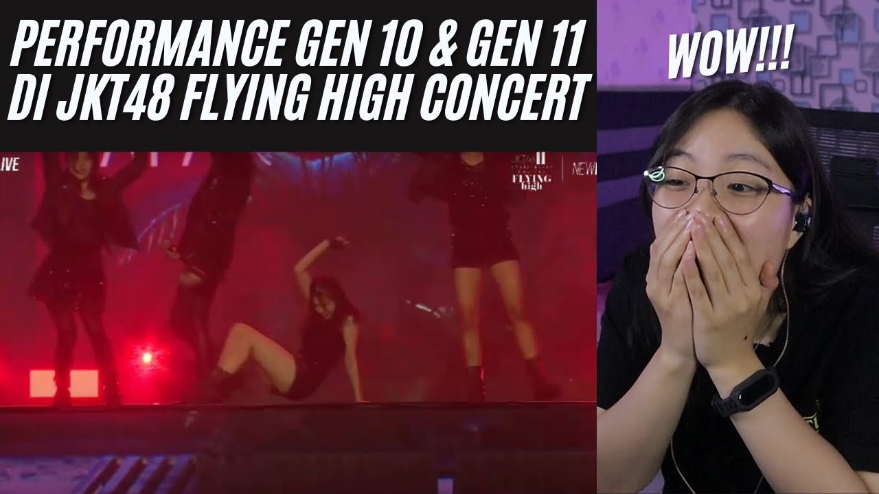 REACTION PERFORMANCE GEN 10 & 11 JKT48 11th ANNIVERSARY FLYING HIGH CONCERT ! #jkt48