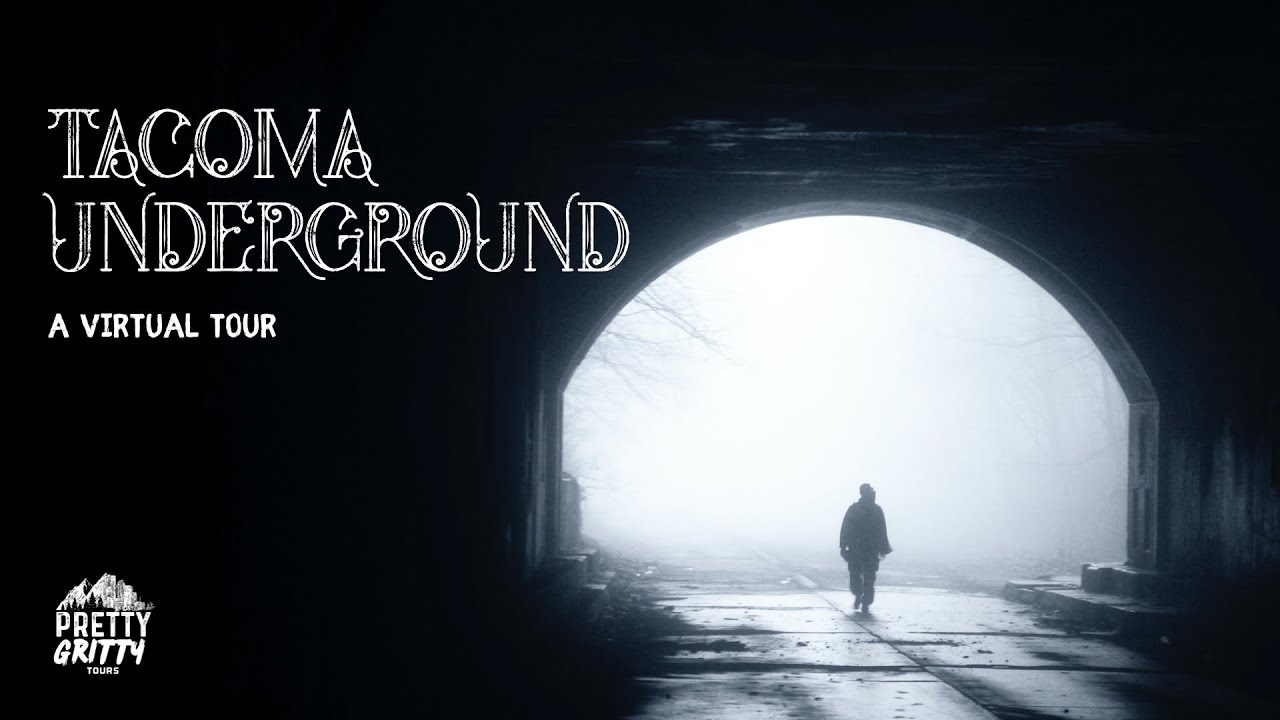 Virtual Tour: Tacoma's Underground