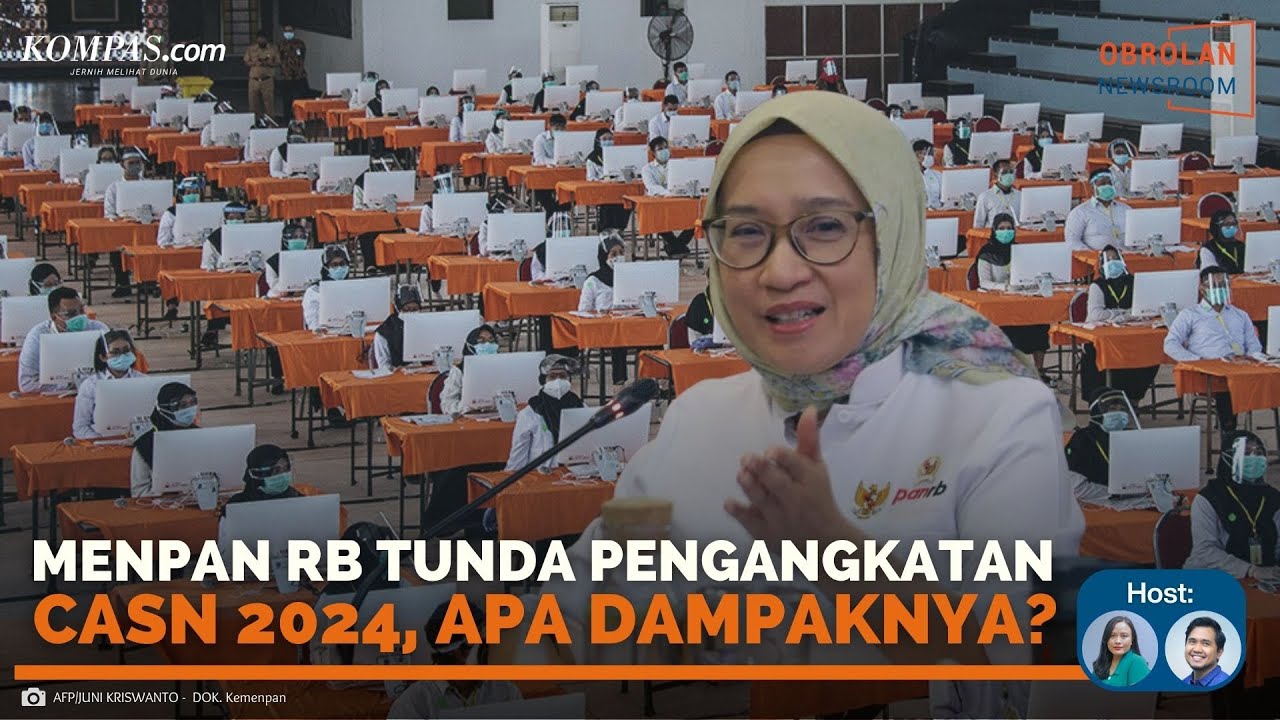 🔴LIVE - Menpan RB Tunda Pengangkatan CASN 2024, Bagaimana Nasib CPNS dan PPPK? | Obrolan Newsroom