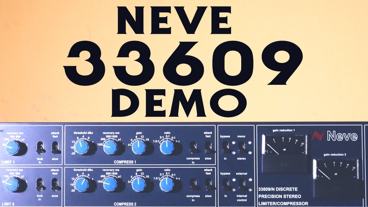 One of my favorite compressors - Neve 33609 DEMO