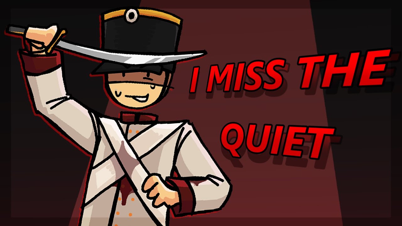 I Miss The Quiet Animation Meme | Guts & Blackpowder