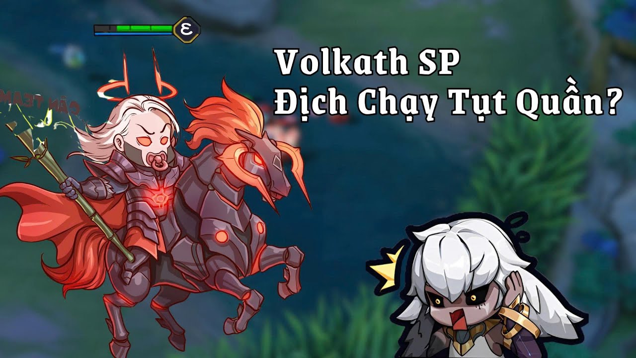 Volkath Đi SP Xứng Đáng Top 