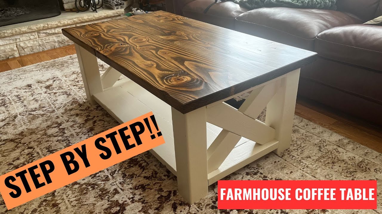 Farmhouse Coffee Table  Build -STEP BY STEP- Dimensions and Cut List!