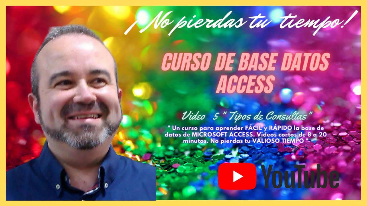 Curso access desde cero 2021-2022 tipos de Consultas