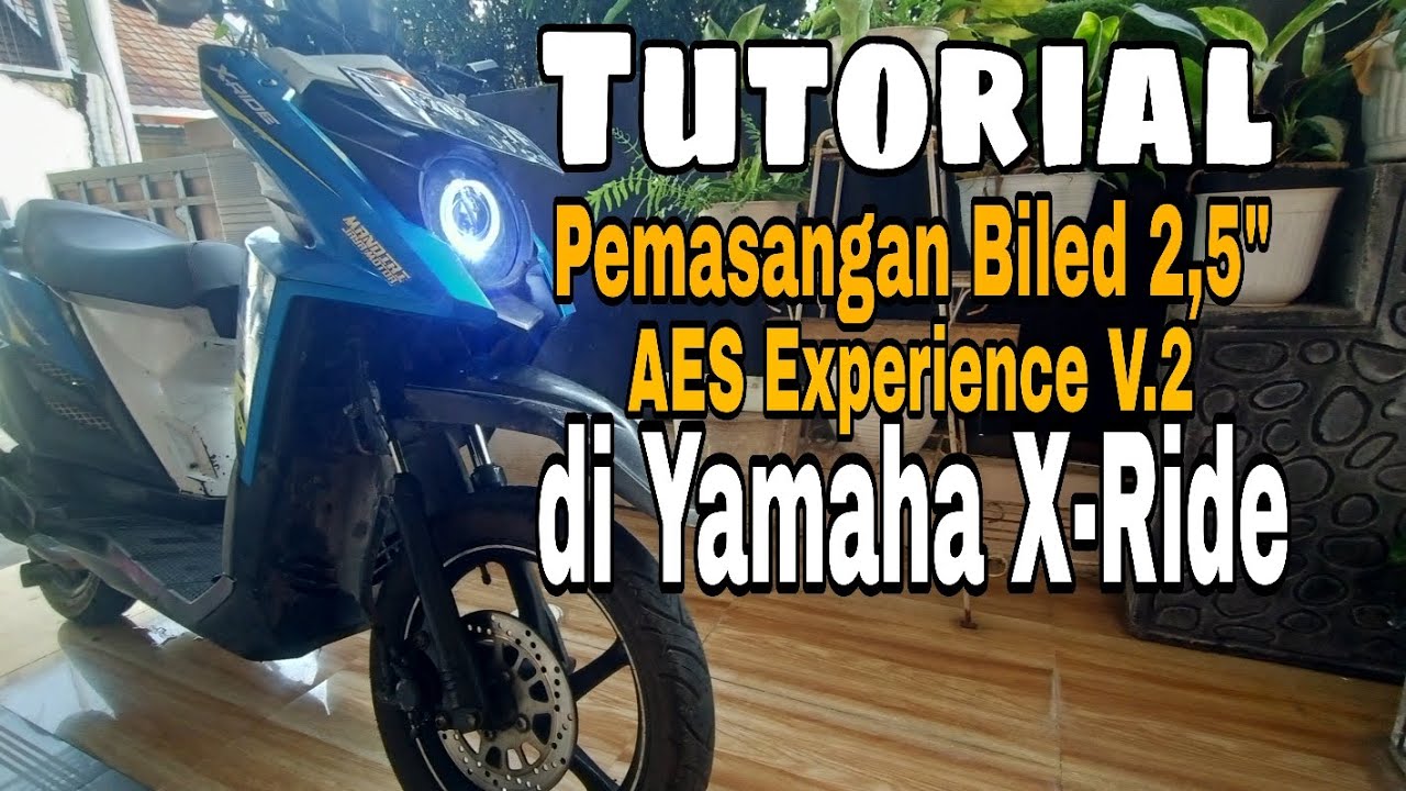 Tutorial Pasang Biled di Yamaha X-Ride | AES Experience V.2