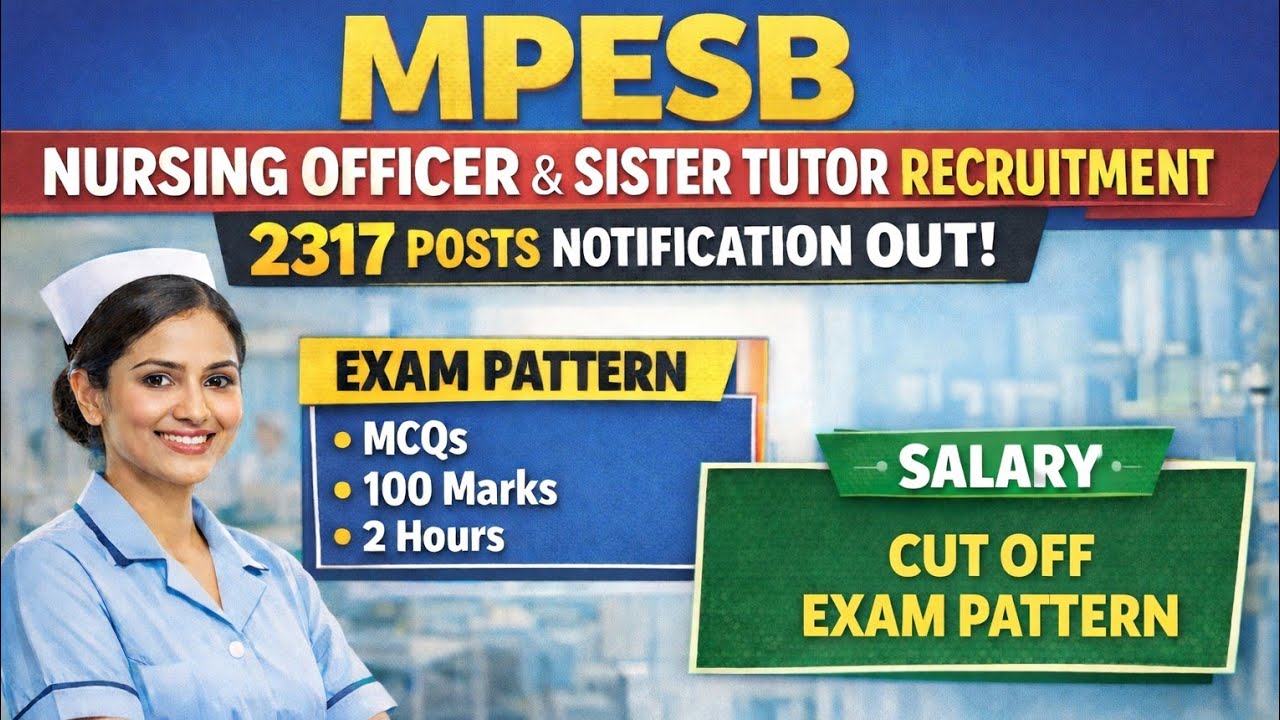 MPESB Nursing Officer & Sister Tutor Recruitment 2317 Post Notification OUT. Details 