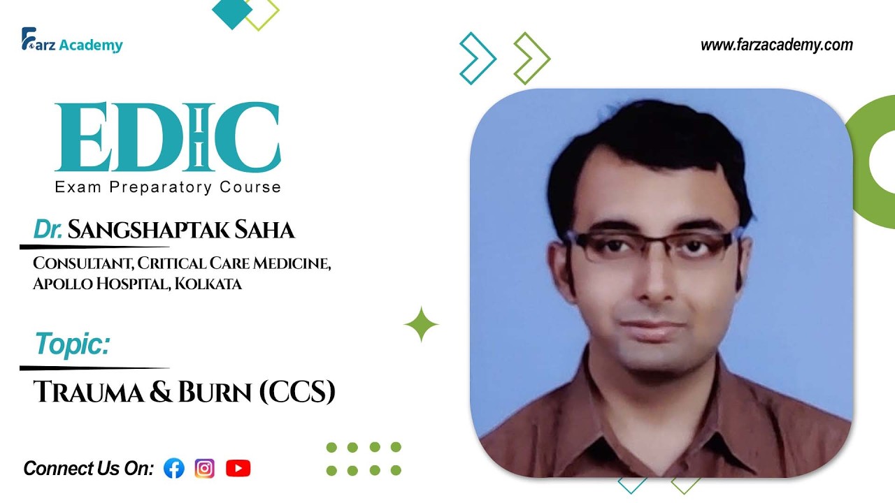 EDIC Part - II Course | Trauma & Burn (CCS) | Dr. Sangshaptak Saha | 9 Mar, 2026 | Short Video