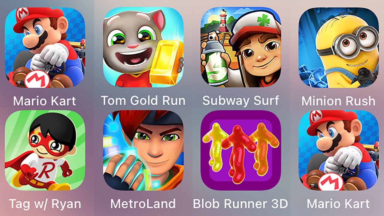 Tom Gold Run,Minion Rush,Mario Kart,Spiderman Unlimited,Muscle Rush,Cat Runner,Tag W Ryan