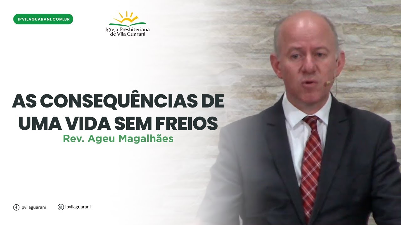 As Consequências de uma Vida sem Freios - Êxodo 32:25 a 35 | Rev. Ageu Magalhães