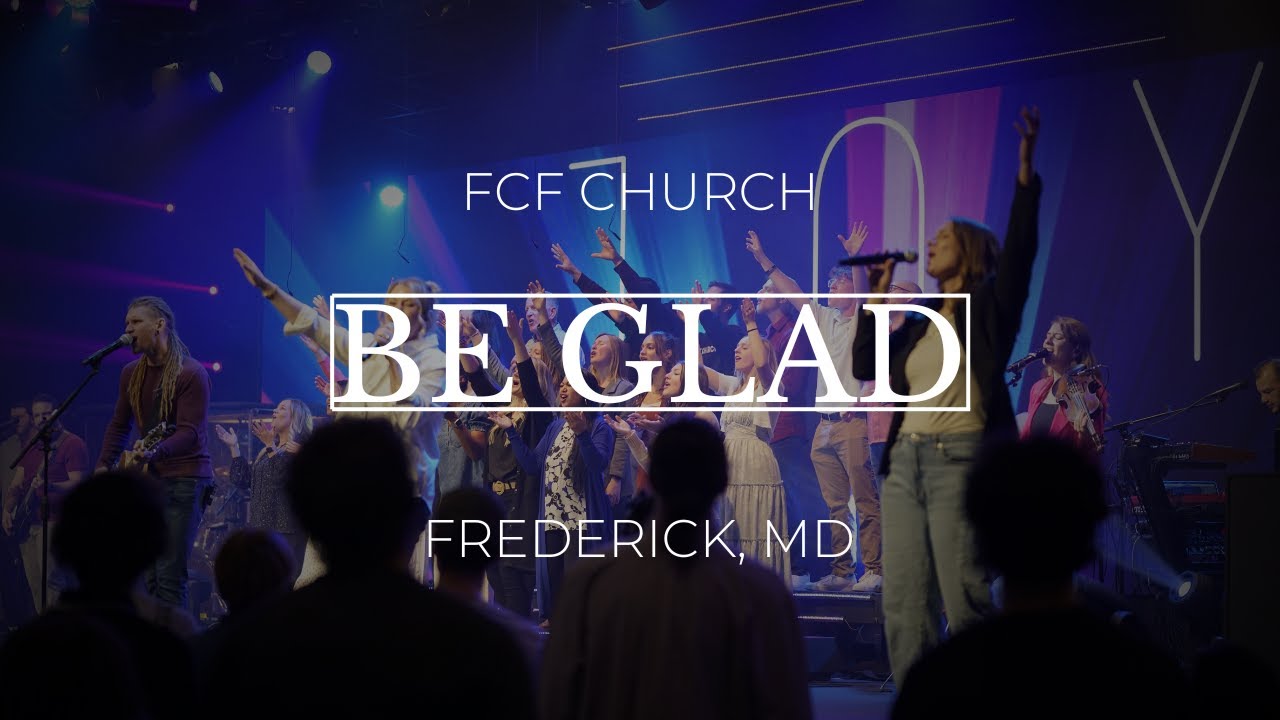 Be Glad | Joy | God You're So Good (Sunday Worship)