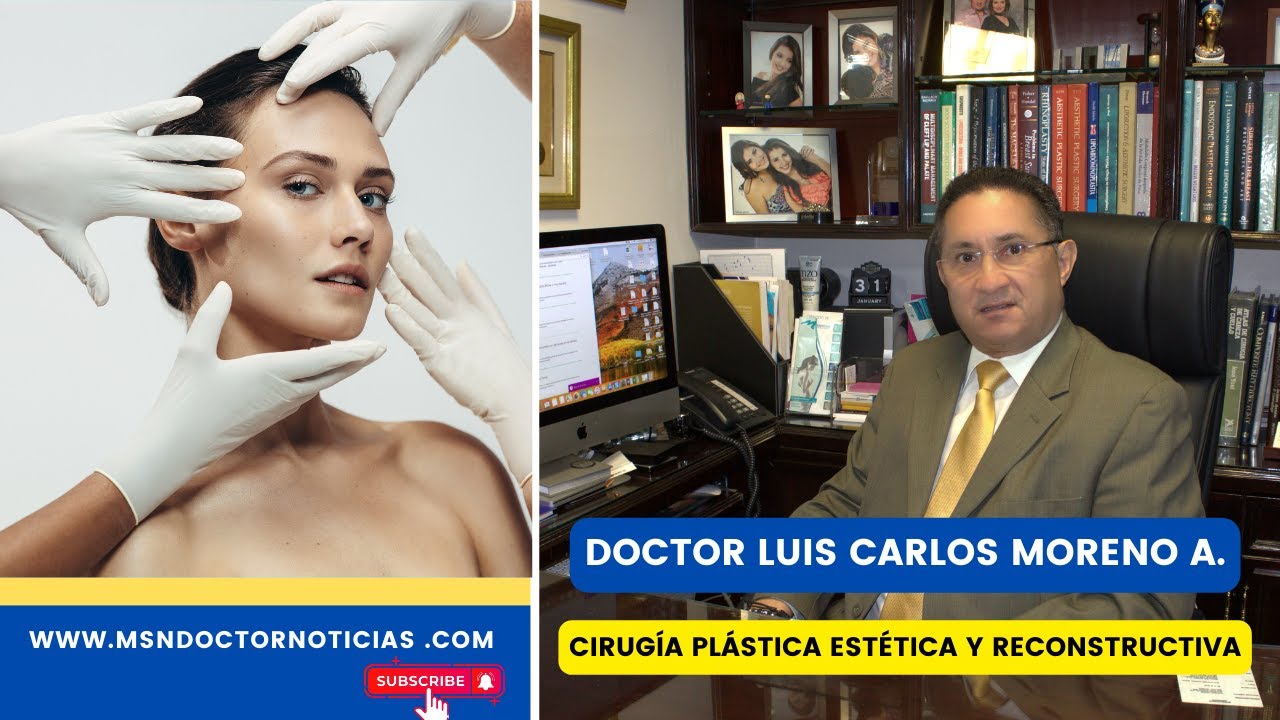 💆&zwj;♀️ Tratamientos Est&eacute;ticos No Quir&uacute;rgicos con el Dr. Luis Carlos Moreno