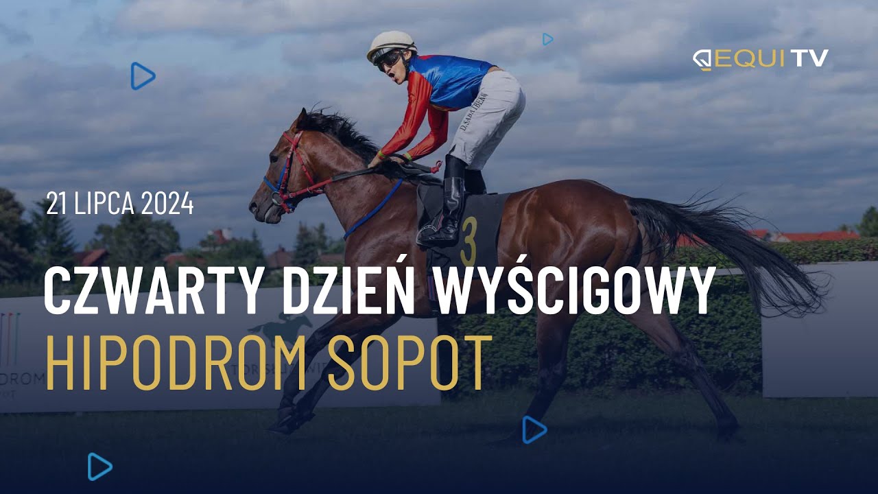 4 dzień wyścigowy  - Hipodrom Sopot - 21.07.2024