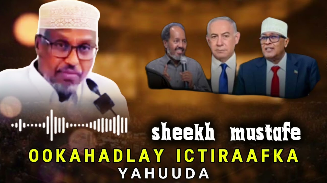 Sheekh mustafe   ookahadlay ictiraafka somaaliland 