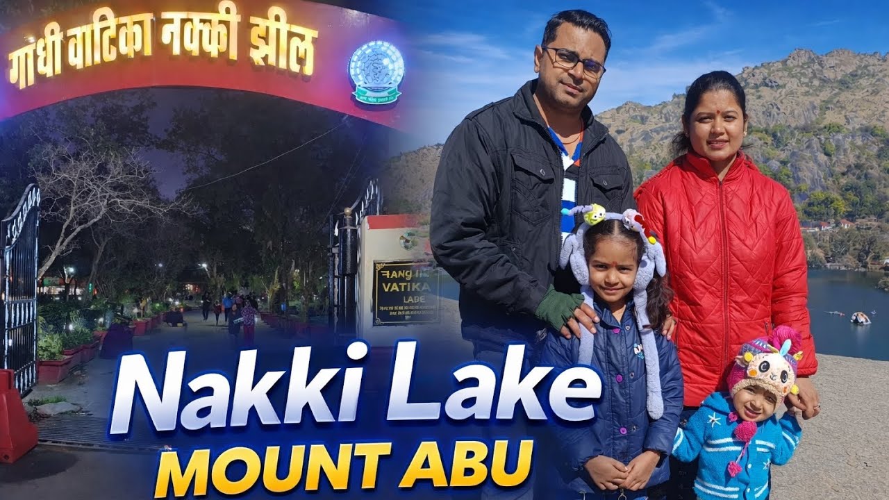 Nakki Lake | Mount Abu | Rajasthan’s Most Beautiful Lake⛱️😱🧘🌞🥰