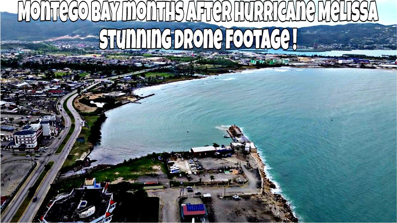 Montego Bay Months After Hurricane Melissa Stunning drone Footage MoBay Aerial