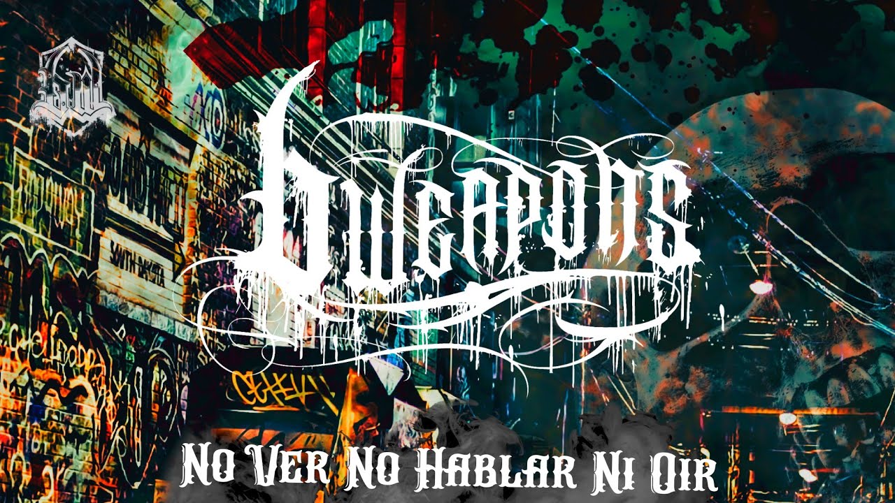 6 Weapons - No Ver No Hablar Ni Oír (Official Lyric Video)