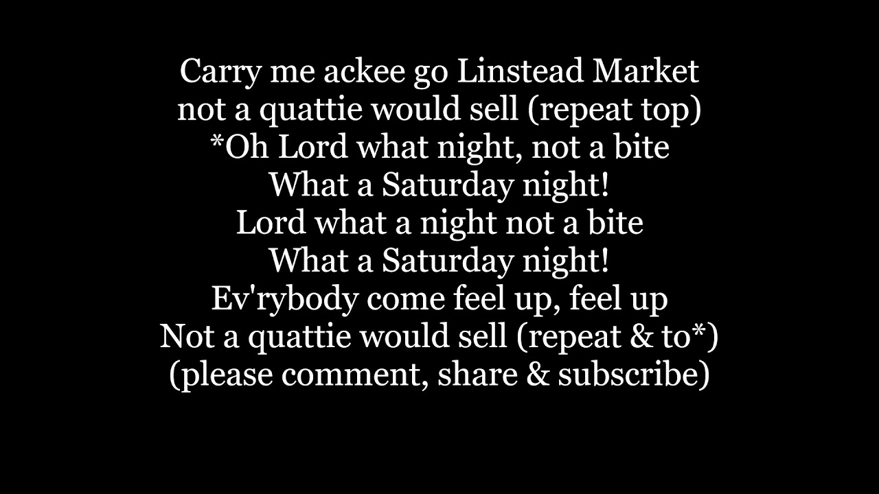 LINDSTEAD MARKET Carry me ackee go Lyrics Words text trending Jamaican sing along song music