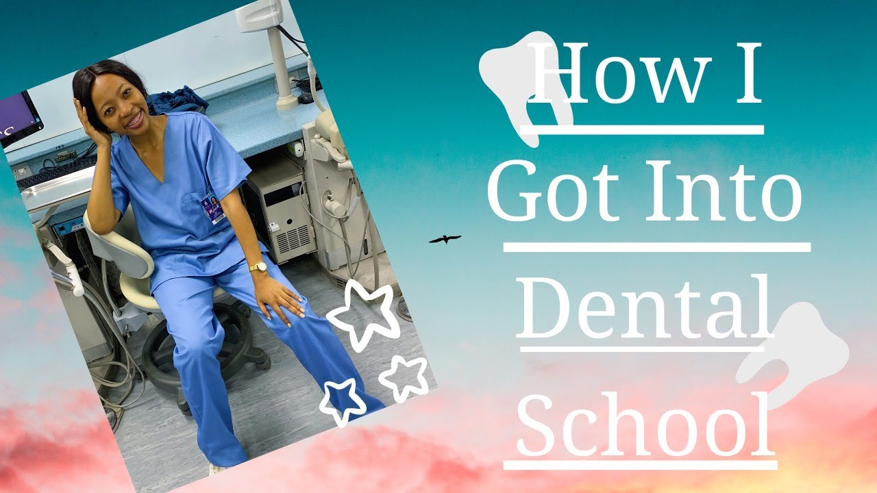 How I Got Into Dental School | SOUTH AFRICAN YOUTUBER