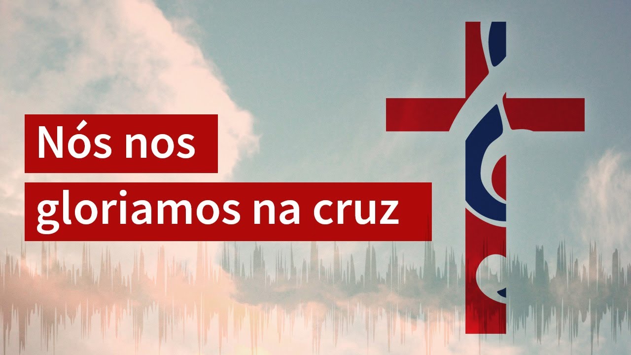 Nós nos gloriamos na cruz
