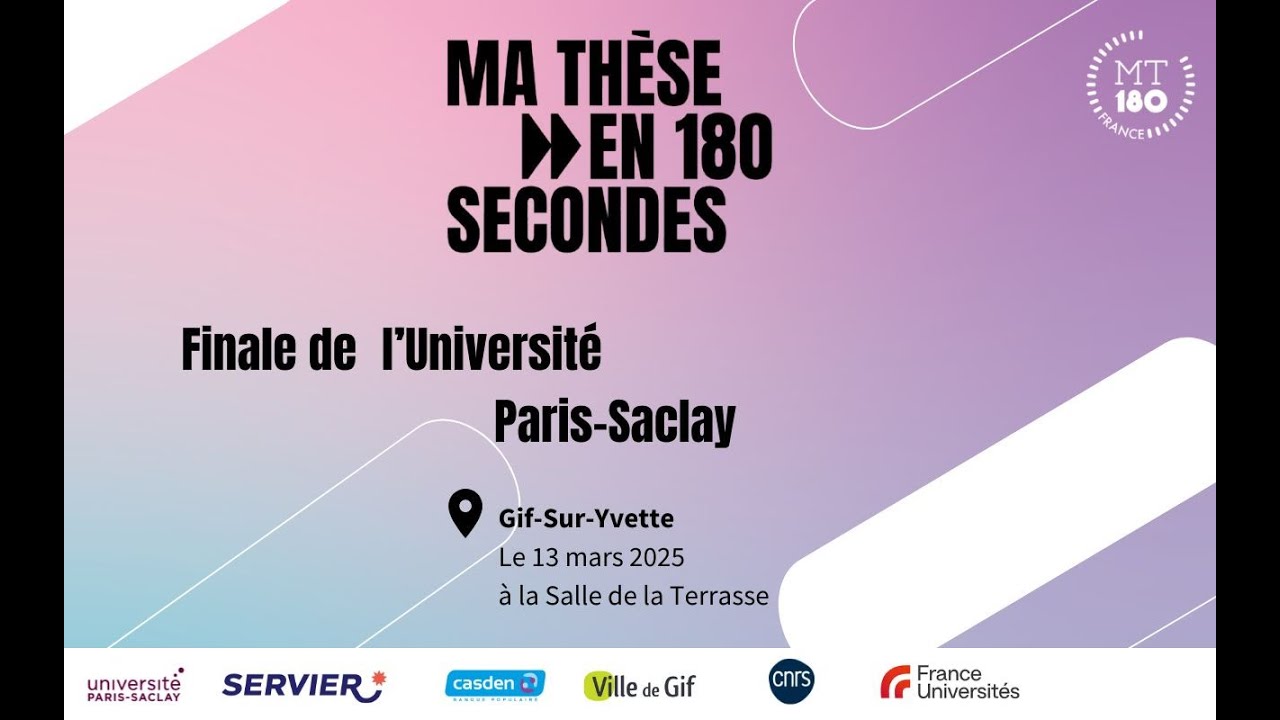 Concours Ma Thèse en 180 Secondes 2025 - Finale Université Paris-Saclay
