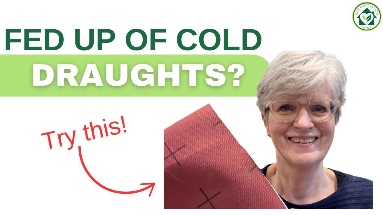 Fed up of cold draughts? Then you need to know about airtightness
