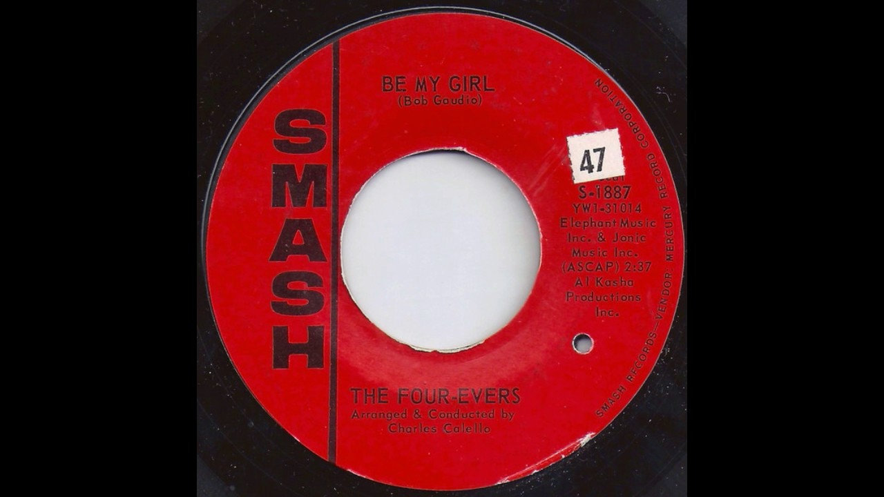 THE FOUR-EVERS - Be My Girl