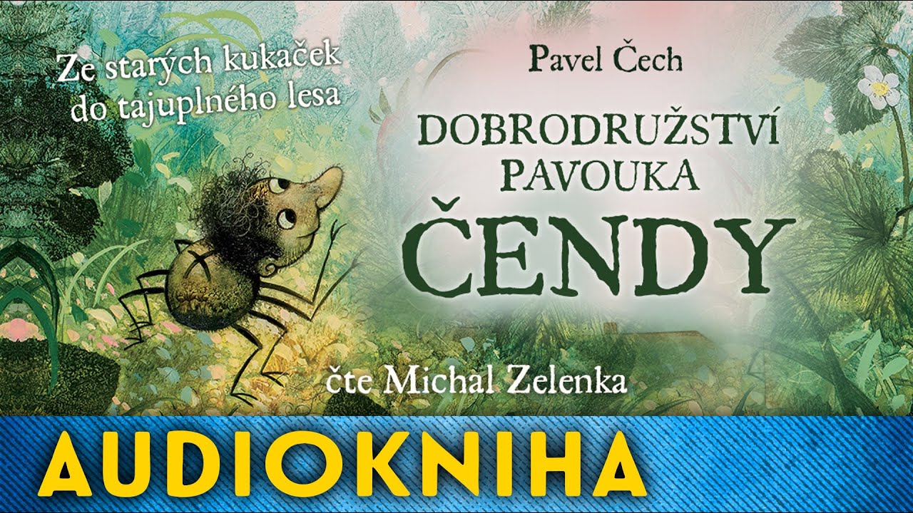 Pavel Čech - Dobrodružství pavouka Čendy