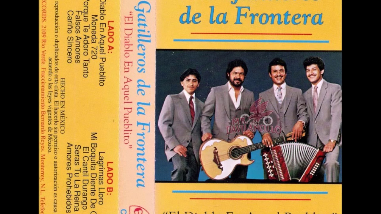 Los Gatilleros De La Frontera -- El Diablo En Aquel Pueblito (Album Completo)