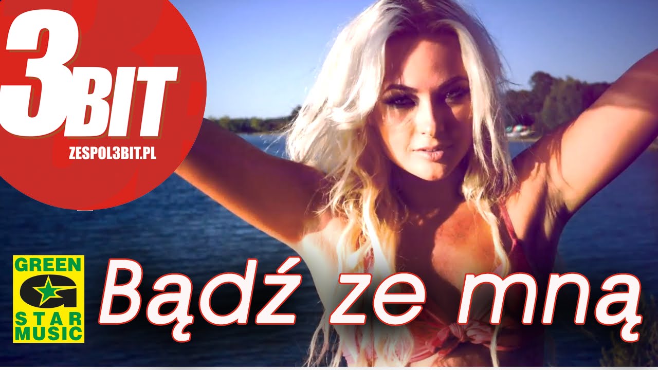 3Bit - Bądź Ze Mną (official video)