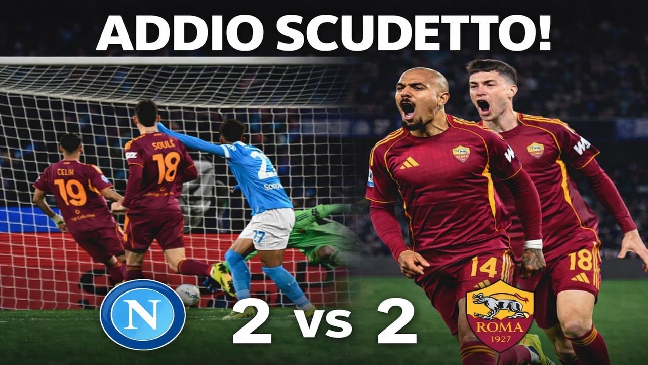 Napoli Roma 2-2: doppietta Malen, Alisson decisivo | Analisi completa e Scudetto a rischio Serie A
