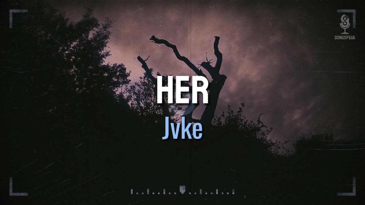JVKE - Her (Sub español + Lyrics)