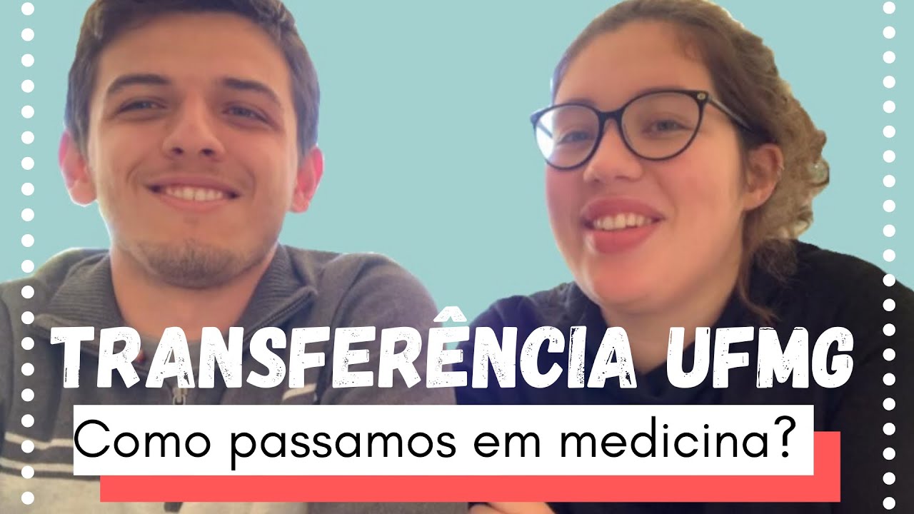 TRANSFÊRENCIA EXTERNA E OBTENÇÃO DE NOVO TÍTULO - MEDICINA UFMG