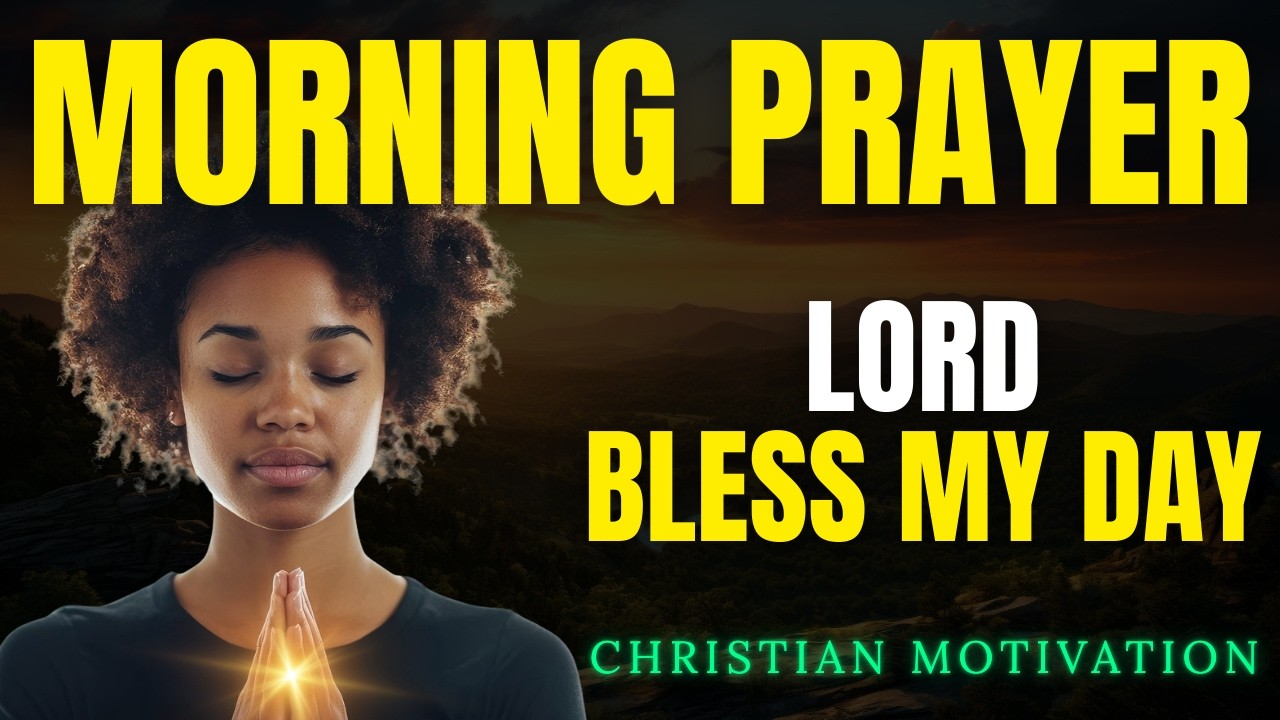 Morning Prayer for Divine Blessing and Protection | Start Your Day Under God's Favor