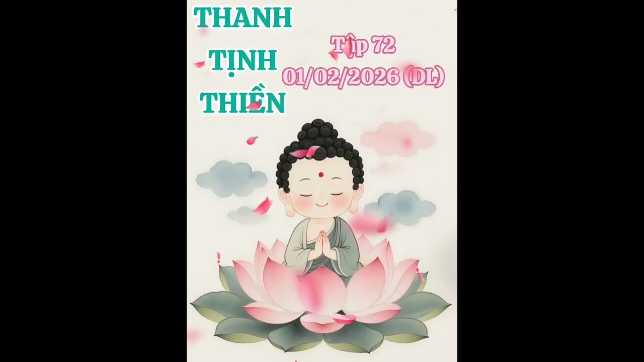 THANH TỊNH THIỀN - TẬP 72