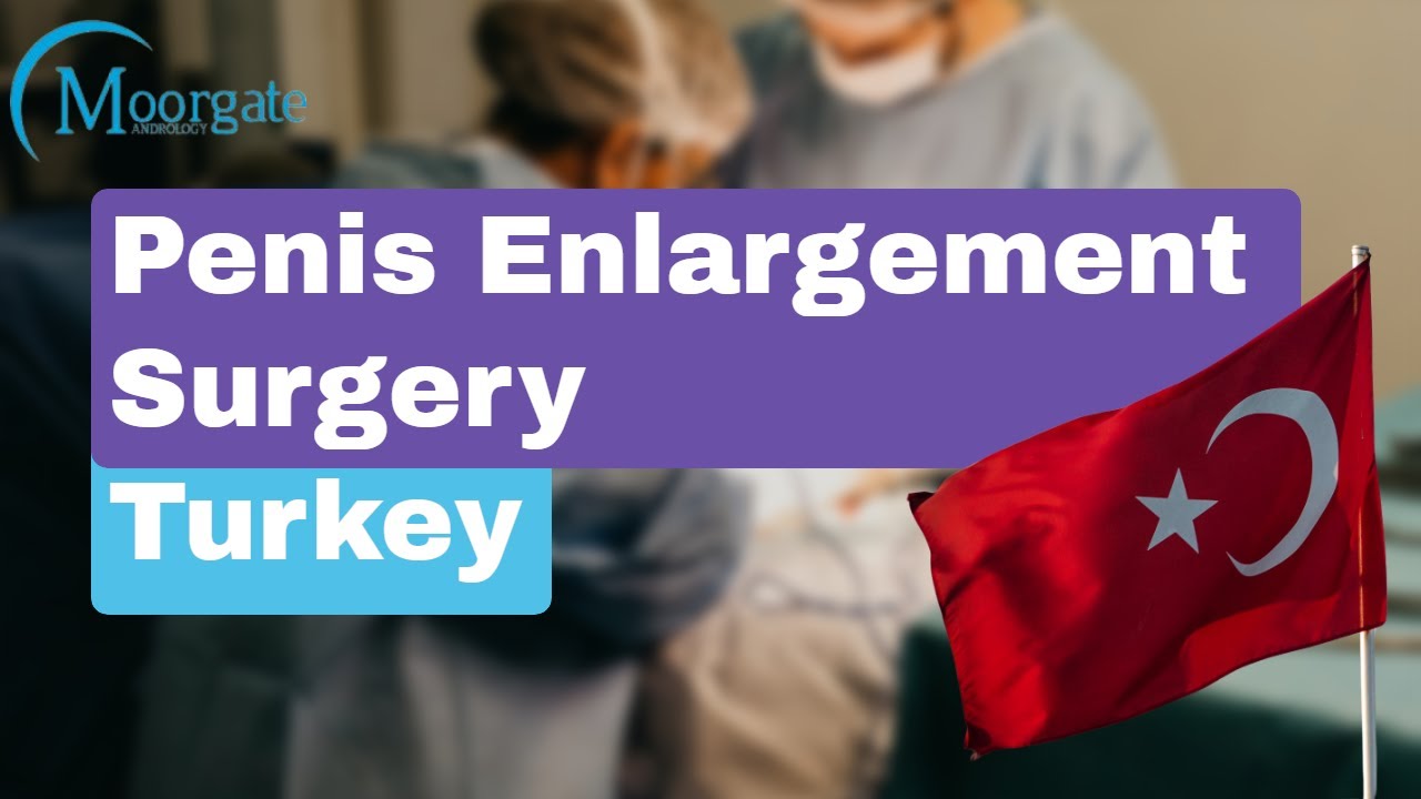 Penis Enlargement Turkey