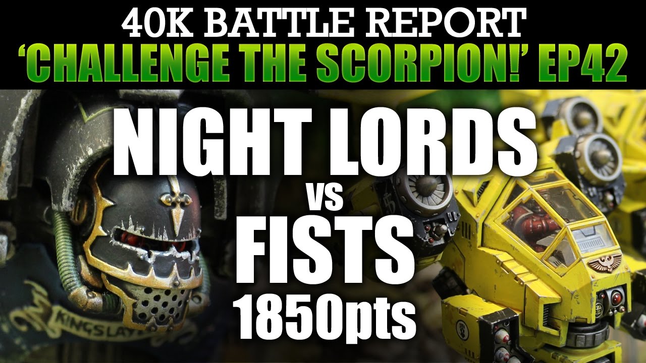 Night Lords vs Imperial Fists WH40K BatRep CTS42: KNIGHT OF DEATH! 1850pts | HD