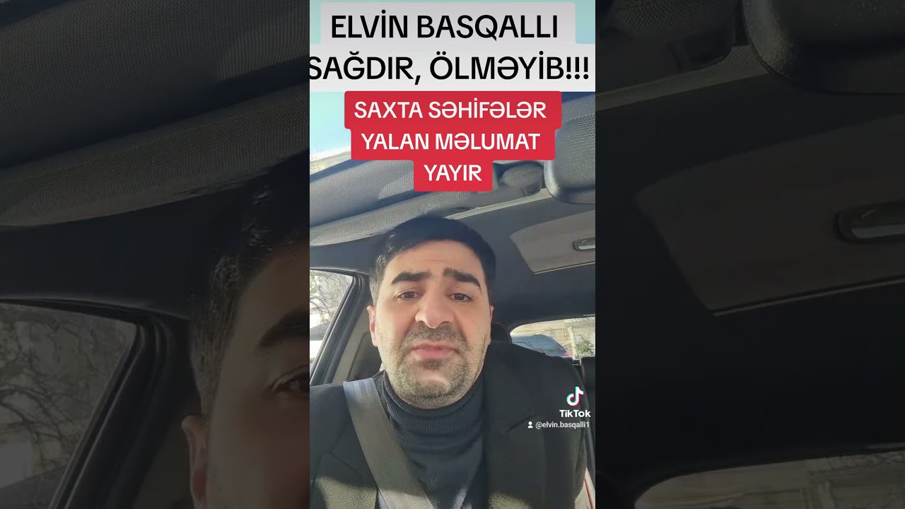 Elvin Basqallı &ouml;lməyib - A&Ccedil;IQLAMA