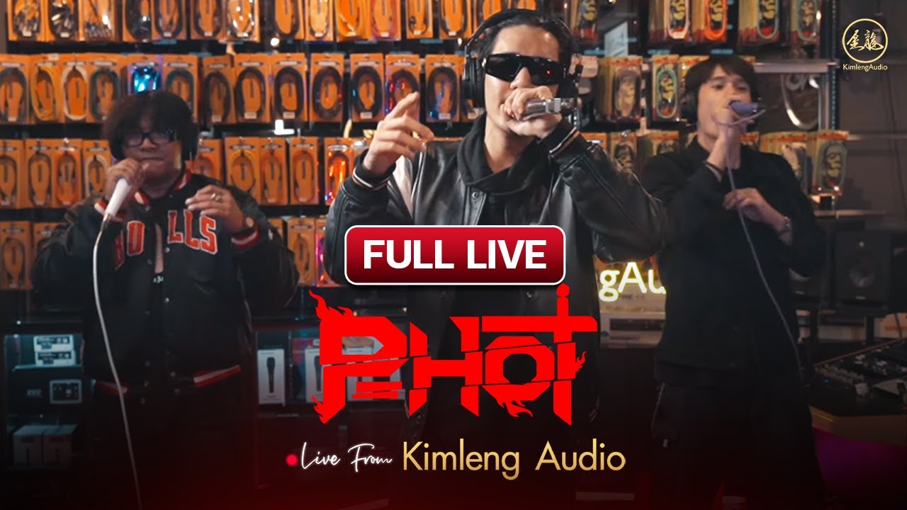P-HOT | Live From Kimleng Audio ( Full Live ) [ EP.6 ]