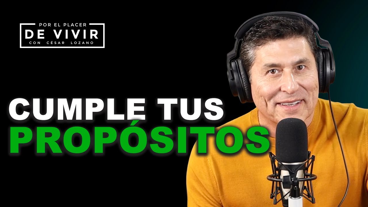 Cómo cumplir con todas tus metas en este 2026 | Por el Placer de Vivir con el Dr. César Lozano