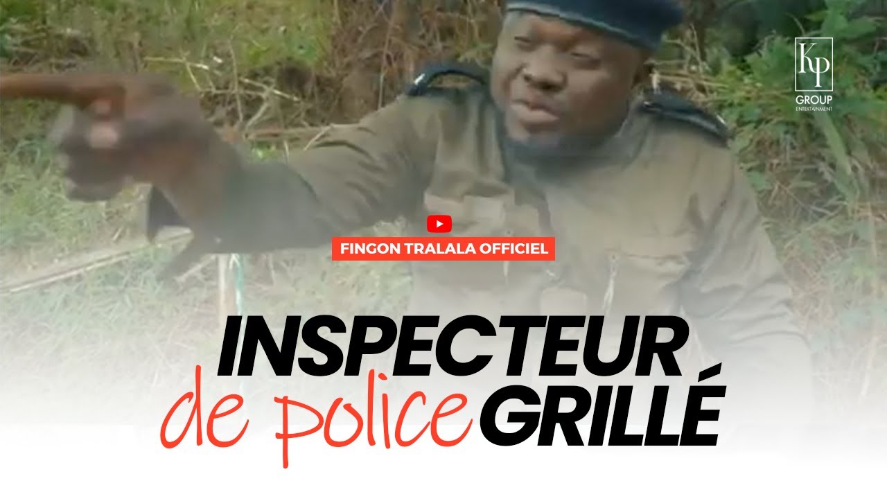 Fingon Tralala - Inspecteur Police Grillé