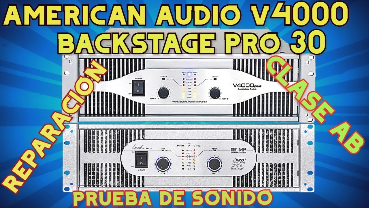 AMERICAN AUDIO V4000 💥BACKSTAGE PRO 30✨REPARACIÓN👌PRUEBA DE SONIDO