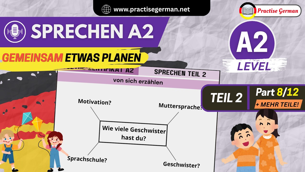 Wie viele Geschwister hast du? | Goethe-Zertifikat A2 - SPRECHEN - Teil 2