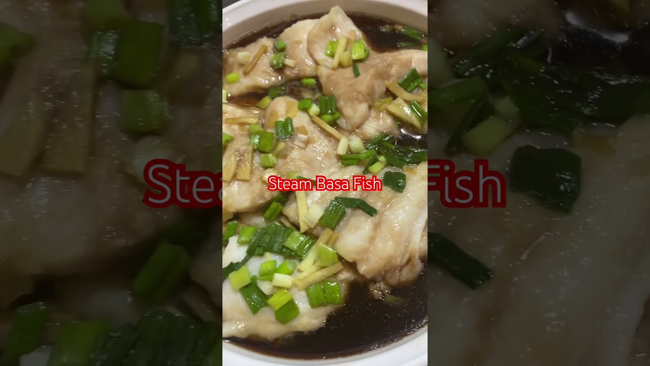 Steam Basa Fish #healthyfood #basafish #steambasa #yummy #youtubeshorts