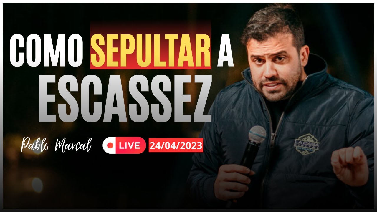 Pablo Marçal | como sepultar a escassez | live do dia 24/04/2023