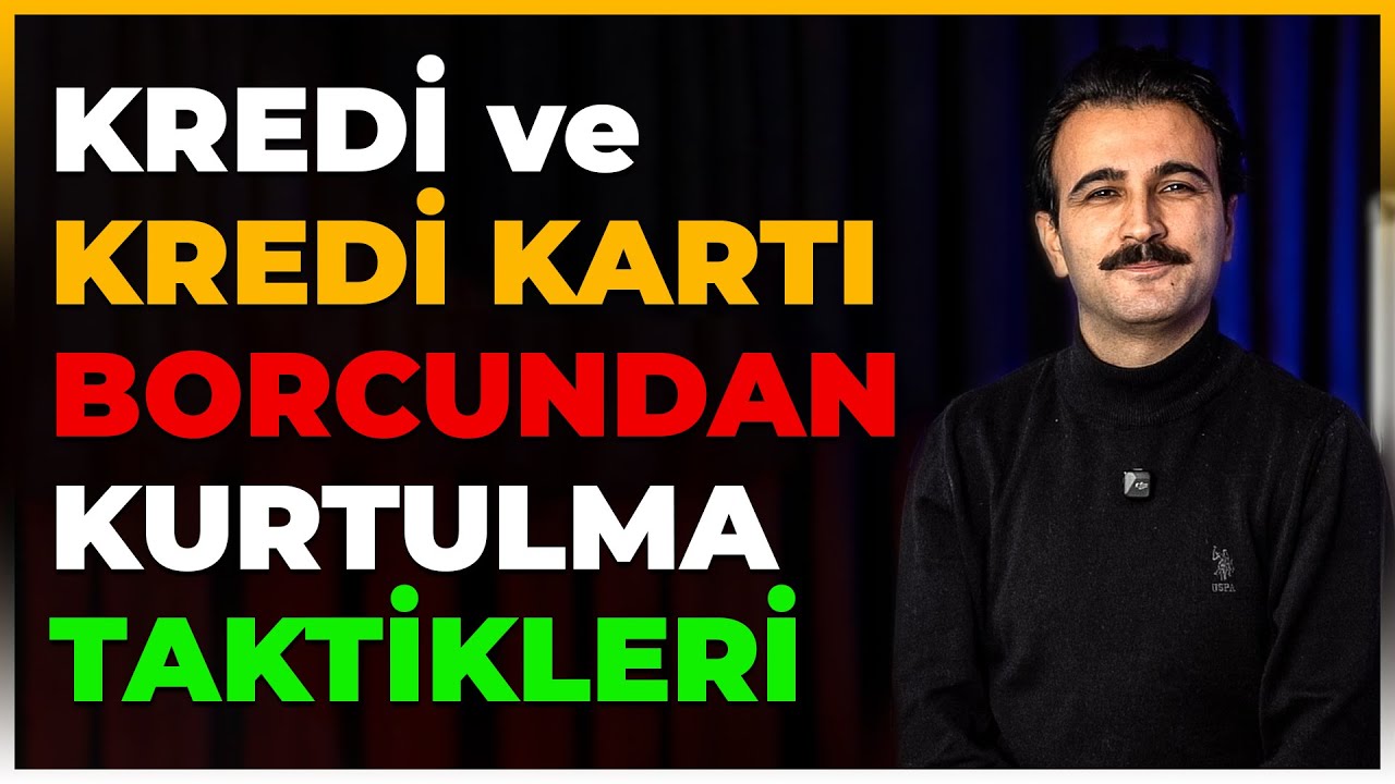 KREDİ BORÇLARINDAN NASIL KURTULURUZ I Kredi Çekme Taktikleri