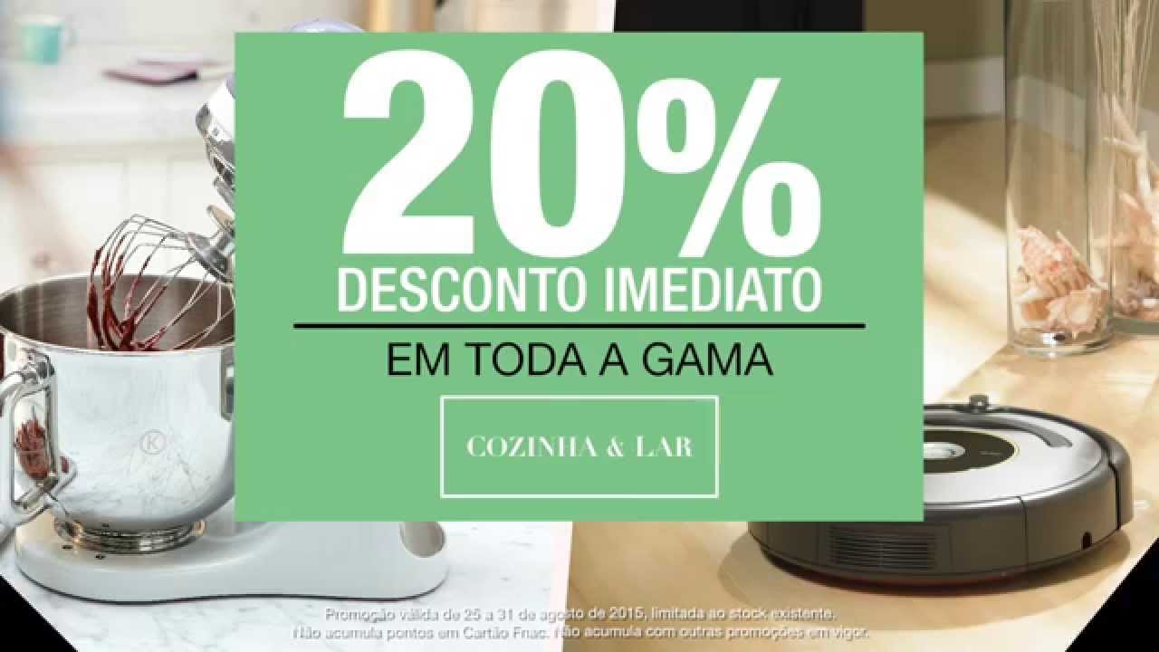 A Fnac sugere: 20% Desconto em Cozinha e Lar